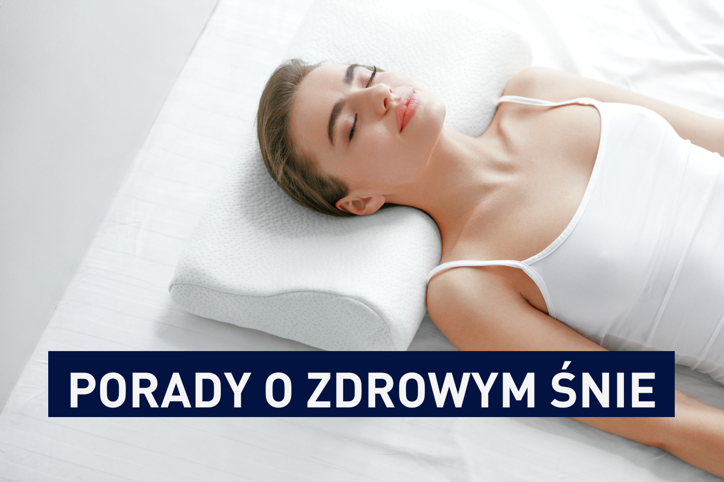 Porady o zdrowym śnie